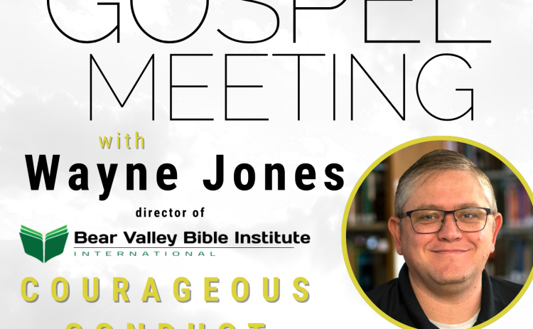 Gospel Meeting March 7-9 at Church of Christ